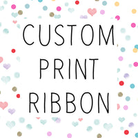 Custom Print Ribbon
